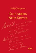 Neue Arbeit, neue Kultur Cover des Buches Neue Arbeit, neue Kultur (ISBN: 9783867812849)