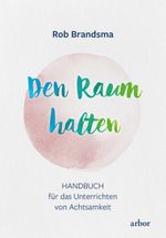 Den Raum halten Cover des Buches Den Raum halten (ISBN: 9783867813105)
