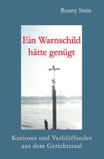 Ein Warnschild hätte genügt Cover des Buches Ein Warnschild hätte genügt (ISBN: 9783867852012)