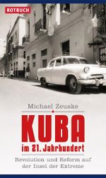 Kuba im 21. Jahrhundert Cover des Buches Kuba im 21. Jahrhundert (ISBN: 9783867891516)