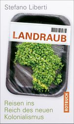 Landraub Cover des Buches Landraub (ISBN: 9783867891554)