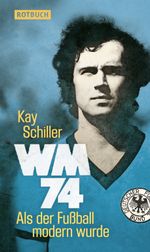 WM 74 Cover des Buches WM 74 (ISBN: 9783867891943)