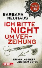 Ich bitte nicht um Verzeihung Cover des Buches Ich bitte nicht um Verzeihung (ISBN: 9783867894470)