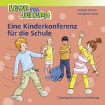 Leon und Jelena - Eine Kinderkonferenz für die Schule Cover des Buches Leon und Jelena - Eine Kinderkonferenz für die Schule (ISBN: 9783867937962)