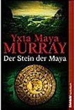 Der Stein der Maya Cover des Buches Der Stein der Maya (ISBN: 9783868002812)