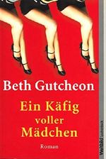 Ein Käfig voller Mädchen Cover des Buches Ein Käfig voller Mädchen (ISBN: 9783868003383)