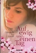 Auf ewig und einen Tag Cover des Buches Auf ewig und einen Tag (ISBN: 9783868004199)