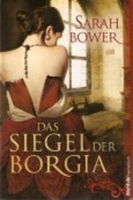 Das Siegel der Borgia Cover des Buches Das Siegel der Borgia (ISBN: 9783868008098)