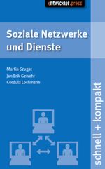 Soziale Netzwerke und Dienste Cover des Buches Soziale Netzwerke und Dienste (ISBN: 9783868020533)