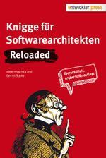Knigge für Softwarearchitekten - Reloaded Cover des Buches Knigge für Softwarearchitekten - Reloaded (ISBN: 9783868021004)