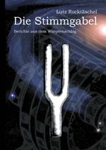 Die Stimmgabel Cover des Buches Die Stimmgabel (ISBN: 9783868052022)