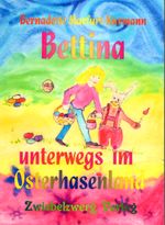 Bettina im Osterhasenland Cover des Buches Bettina im Osterhasenland (ISBN: 9783868062557)