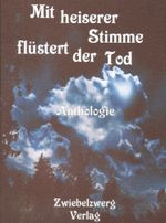 Mit heiserer Stimme flüstert der Tod Cover des Buches Mit heiserer Stimme flüstert der Tod (ISBN: 9783868069174)