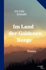 Im Land der Goldenen Berge Cover des Buches Im Land der Goldenen Berge (ISBN: 9783868131802)