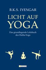 Licht auf Yoga Cover des Buches Licht auf Yoga (ISBN: 9783868201758)
