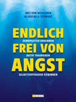 Endlich frei von Angst Cover des Buches Endlich frei von Angst (ISBN: 9783868202823)