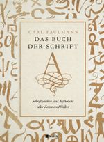 Das Buch der Schrift Cover des Buches Das Buch der Schrift (ISBN: 9783868205848)