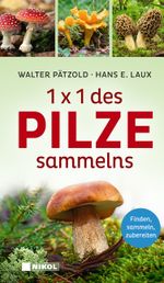 1 x 1 des Pilzesammelns Cover des Buches 1 x 1 des Pilzesammelns (ISBN: 9783868208306)
