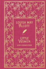 Little Women: Vier Schwestern Cover des Buches Little Women: Vier Schwestern (ISBN: 9783868209334)