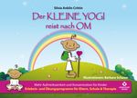 Der kleine Yogi reist nach Om Cover des Buches Der kleine Yogi reist nach Om (ISBN: 9783868261493)