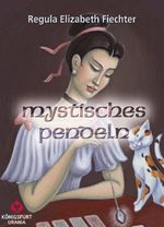 Mystisches Pendeln Cover des Buches Mystisches Pendeln (ISBN: 9783868267211)