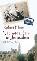 Nächstes Jahr in Jerusalem Cover des Buches Nächstes Jahr in Jerusalem (ISBN: 9783868270068)