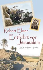 Entführt vor Jerusalem Cover des Buches Entführt vor Jerusalem (ISBN: 9783868270075)