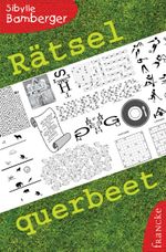 Rätsel querbeet Cover des Buches Rätsel querbeet (ISBN: 9783868272093)