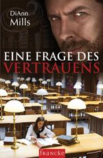 Eine Frage des Vertrauens Cover des Buches Eine Frage des Vertrauens (ISBN: 9783868272635)