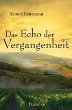 Das Echo der Vergangenheit Cover des Buches Das Echo der Vergangenheit (ISBN: 9783868273939)