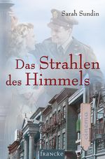 Das Strahlen des Himmels Cover des Buches Das Strahlen des Himmels (ISBN: 9783868274554)
