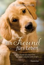 Ein Freund fürs Leben Cover des Buches Ein Freund fürs Leben (ISBN: 9783868274714)