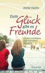 Zum Glück gibt es Freunde Cover des Buches Zum Glück gibt es Freunde (ISBN: 9783868274776)