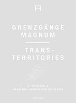 5. Fotofestival Mannheim-Ludwigshafen-Heidelberg: Grenzgänge. Magnum Trans-Territories Cover des Buches 5. Fotofestival Mannheim-Ludwigshafen-Heidelberg: Grenzgänge. Magnum Trans-Territories (ISBN: 9783868284577)