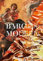 Barock Modern: Katalog zur Ausstellung im Kunstpalast Düsseldorf 2021 Cover des Buches Barock Modern: Katalog zur Ausstellung im Kunstpalast Düsseldorf 2021 (ISBN: 9783868326390)