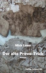 Der alte Provo-Trick Cover des Buches Der alte Provo-Trick (ISBN: 9783868412338)