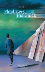 Fluchtweg ins Glück Cover des Buches Fluchtweg ins Glück (ISBN: 9783868413069)