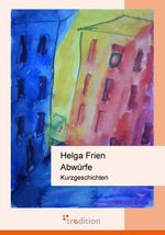 Abwürfe Cover des Buches Abwürfe (ISBN: 9783868502367)