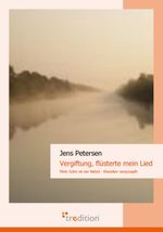 Vergiftung, flüsterte mein Lied: Mein Sohn ist ein Nebel Cover des Buches Vergiftung, flüsterte mein Lied: Mein Sohn ist ein Nebel (ISBN: 9783868506532)