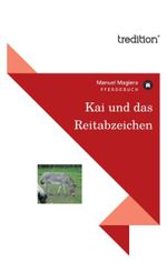 Kai und das Reitabzeichen Cover des Buches Kai und das Reitabzeichen (ISBN: 9783868508505)