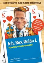 Ich, Rex Guido I. Cover des Buches Ich, Rex Guido I. (ISBN: 9783868509434)