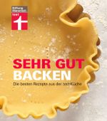 Sehr gut backen Cover des Buches Sehr gut backen (ISBN: 9783868510294)