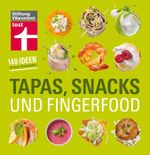 Tapas, Snacks & Fingerfood Cover des Buches Tapas, Snacks & Fingerfood (ISBN: 9783868510799)
