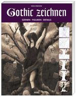 Gothic zeichnen Cover des Buches Gothic zeichnen (ISBN: 9783868523461)