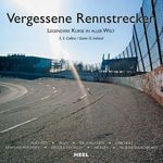 Vergessene Rennstrecken Cover des Buches Vergessene Rennstrecken (ISBN: 9783868524727)
