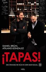 ¡Tapas!: Die spanische Küche der Bar Raval Cover des Buches ¡Tapas!: Die spanische Küche der Bar Raval (ISBN: 9783868529500)