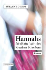 Hannahs fabelhafte Welt des Kreativen Schreibens Cover des Buches Hannahs fabelhafte Welt des Kreativen Schreibens (ISBN: 9783868631166)