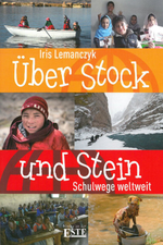 Über Stock und Stein - Schulwege weltweit Cover des Buches Über Stock und Stein - Schulwege weltweit (ISBN: 9783868653779)