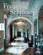 Frauen und ihre Schlösser Cover des Buches Frauen und ihre Schlösser (ISBN: 9783868732528)