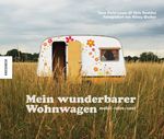 Mein wunderbarer Wohnwagen Cover des Buches Mein wunderbarer Wohnwagen (ISBN: 9783868733228)